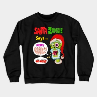 Santa Zombie Crewneck Sweatshirt